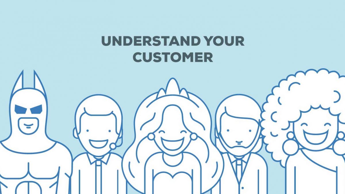 Understanding your customer